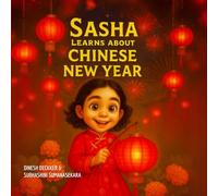 Sasha Learns About Chinese New Year: 5 (Sasha Learns About Festivals of the World)