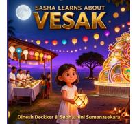 Sasha Learns About Vesak: Educational Children Story (Sasha Explores World Cultures & Festivals)