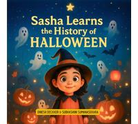 Sasha Learns the History of Halloween (Sasha Learns About Festivals of the World)