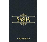 Sasha Notebook: Personalized Notebook With Name For Sasha, Birthday Gift For Girls and Women, Size 6x9, 120 Ruled Page, Vintage Journal With Matte Finish Cover