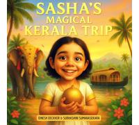 Sasha’s Magical Kerala Trip: A Kerala Travel Adventure for Young Explorers (Ages 5-10) (Sasha's Adventures)