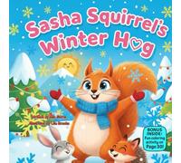 Sasha Squirrel’s Winter Hug: A Cozy Rhyming Picture Book About Self-Comfort, Feelings, and Staying Warm Inside (Little Paws, Big Feelings)