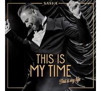 Sasha - This Is My Time This Is My Life - Limited Deluxe Edition