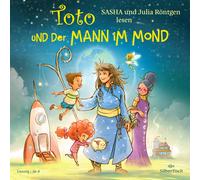 Sasha & Röntgen, Julia - Toto und der Mann im Mond