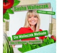 Sasha Walleczek - Die Walleczek Methode - Das 4 Wochen Programm