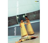 noBody – Sasha Waltz – DVD – Reino Unido – ARTHAUS