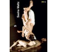 S – Sasha Waltz – DVD – Reino Unido – NAXOS