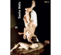 S – Sasha Waltz – DVD – Reino Unido – NAXOS