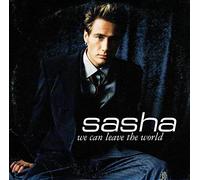 Sasha - We can leave the world behind (2 versions)