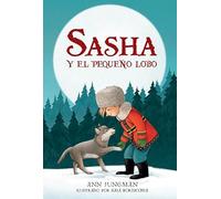 Sasha y el pequeño lobo: 116 (Narrativa singular)