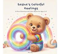 Sasha's Colorful Feelings: A Social Emotional Learning Book About Colors and Feelings for Toddlers Ages 2-5