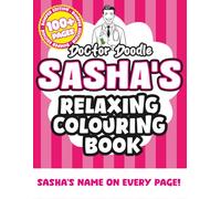 Sasha's Relaxing Colouring Book: Relaxing Patterns and Illustrations for All Ages (Relaxing personalised colouring books)