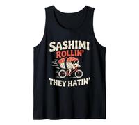 Sashimi Rollin They Hatin Sushi Ciclista Comida Japonesa Divertida Camiseta sin Mangas