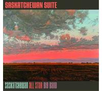 Saskatchewan All Star Big Band Saskatchewan Suite (CD) (Importación USA)