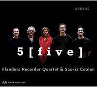 Saskia Coolen - 5-Five / Flanders Recorder Quartet