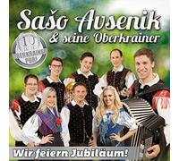 Avsenik,Saso & Seine Oberkrainer Wir feiern Jubiläum (CD)