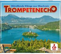 Mitreißende Klänge aus Oberkrain - Trompetenecho