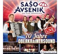 Saso Avsenik und seine Oberkrainer – 70 Jahre Oberkrainersound – Live – CD