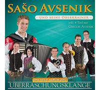 Saso Avsenik und seine Oberkrainer - Überraschungsklänge (das neue Album 2015) - inkl. 4 Titel mit Gregor Avsenik