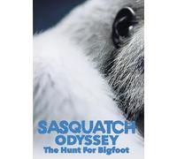 Sasquatch Odyssey: The Hunt for Bigfoot [USA] [DVD]