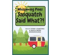Sasquatch Said What!?!: A Fun Camping Activity Book for Kids Ages 6-12 - Includes Outdoor-Themed Fill-in-the-Blanks, Jokes, Would You Rather ... Perfect for Travel, Campfires, and Road Trips