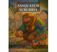 Sasquatch Suburbia