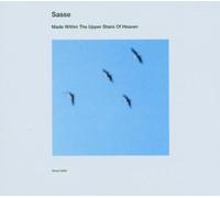 Sasse - Made Within the Upper Stairs of Hea