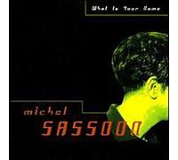 Sassoon, Michel - What is Your Name