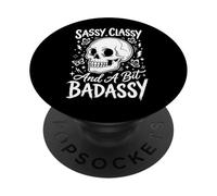 Sassy Classy and A bit Badassy Femenina PopSockets PopGrip Adhesivo
