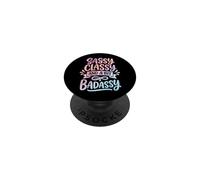 Sassy Classy and A bit Badassy Femenina PopSockets PopGrip Adhesivo