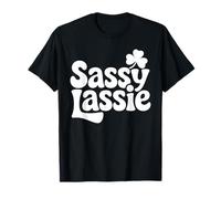 Sassy Lassie Shamrock - Irish Girl Quote St Patrick’s Day Camiseta