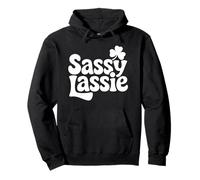 Sassy Lassie Shamrock - Irish Girl Quote St Patrick’s Day Sudadera con Capucha