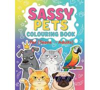Sassy Pets Colouring Book: Where every bark, meow, and moo has attitude - island style! Teens and Adults