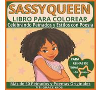 Sassy Queen: Libro para Colorear: Celebrando Peinados y Estilos con Poesía (Sassy Queen en Español)