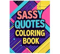 Sassy quotes adult coloring book