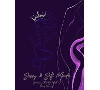 Sassy & Self-Made: Becoming That Girl Without Losing Yourself