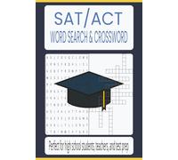 SAT/ACT Word Search & Crossword: Word searches with easy to read print about SAT & ACT vocabulary, reading passages, math review and more | 6X9 inches 110 pages | 50 + Puzzles great for gifts, vacations, leisure time, holidays.