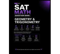 SAT Math Question Bank: Volume 5: Geometry & Trigonometry