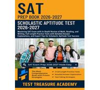 SAT Prep Book 2026-2027: In-Depth Review of Math, Reading, and Writing, Proven Strategies, Full-Length Practice Tests for Scholastic Aptitude Test Success