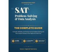 SAT Problem-Solving and Data Analysis - The Complete Guide: Concepts, Methods, and Practice for the Problem-Solving and Data Analysis Domain of the ... The Complete Guide Series by Scorebound Prep)