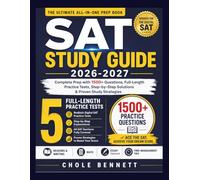 SAT Study Guide 2026-2027: Complete Prep with 1500+ Questions, Full-Length Practice Tests, Step-by-Step Solutions & Proven Study Strategies