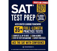 SAT Test Prep: The Complete & Exam-Aligned Prep Book to Ace the Digital SAT®. Full-Length Practice Tests, Step-by-Step Explanations, and Test-Day Strategies