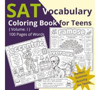 SAT Vocabulary Coloring Book - Volume I: SAT prep by coloring | vocabulary builder for kids | Visually Learn 100 SAT Words| SAT prep for teens | ... educational coloring book | PSAT preparation