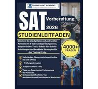SAT Vorbereitung Studienleitfaden 2026: Meistern Sie die digitalen und gedruckten Formate mit 6 Vollständige Übungstests, adaptiv Online-Tools, ... Certification Study Guide Series)