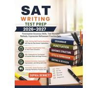 SAT WRITING TEST PREP 2026-2027: Punctuation Accuracy Skills Text Revision Methods Expression Refinement Practice Sets