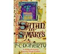 Satan In St Marys (hugh Corbett Mysteries Book 1)
