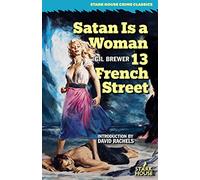 Satan is a Woman / 13 French Street
