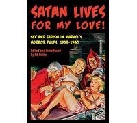 Satan Lives for My Love!: Sex and Sadism in Marvel's Horror Pulps, 1938-1940
