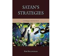 Satan’s Strategies: A Dialogue with the Devil