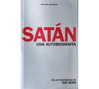 Satán: Una Autobiografía: de Las Enseñanzas de Rav Berg